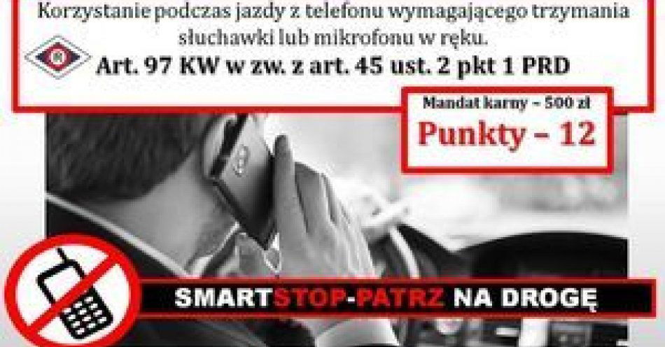 zdjęcie: Kierowco!  Odłóż telefon w trakcie jazdy / fot. KPP w Przasnyszu