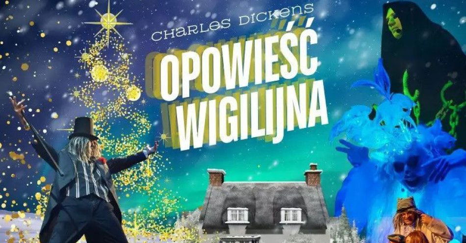 zdjęcie: Teatr Pana O. przedstawia słynną Dickensowską opowieść / kupbilecik24.pl / Teatr Pana O. przedstawia słynną Dickensowską opowieść