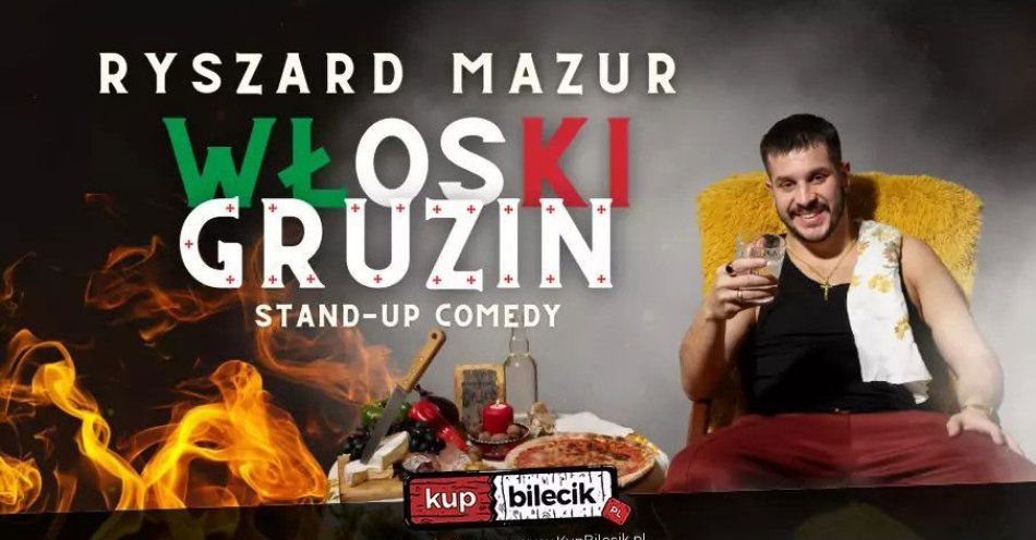 zdjęcie: Ryszard Mazur - Włoski Gruzin / kupbilecik24.pl / II TERMIN! Wałbrzych: Ryszard Mazur -