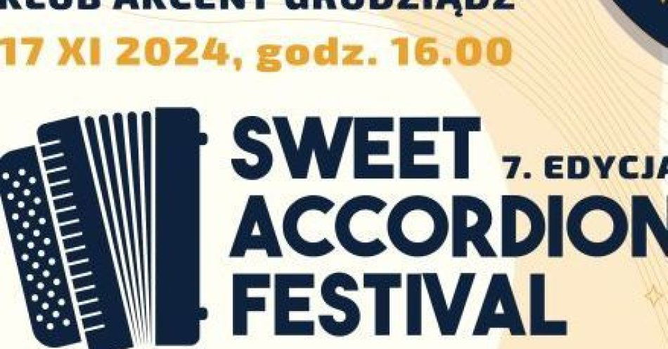 zdjęcie: 7. edycja SWEET ACCORDION FESTIVAL / fot. UM Grudziądz