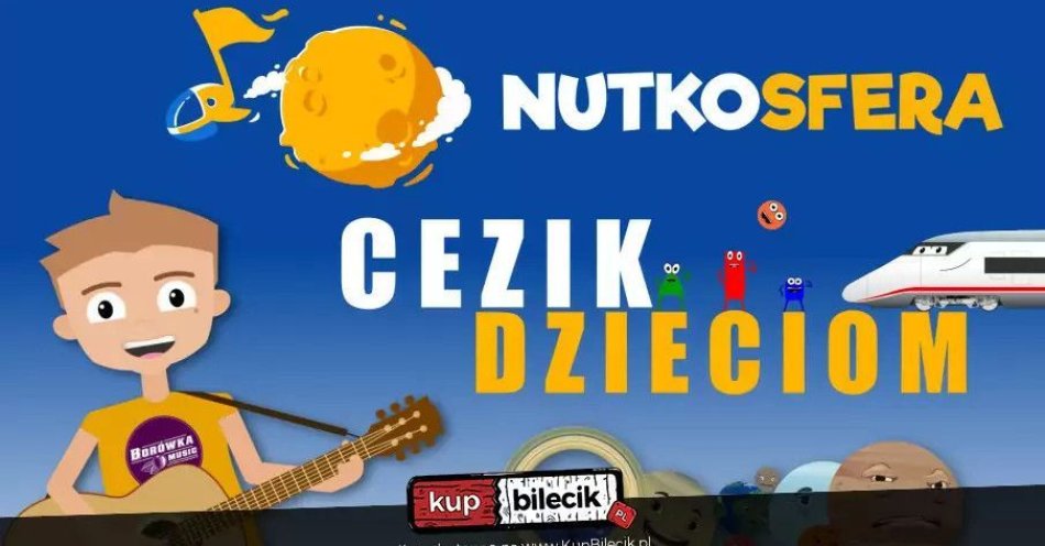 zdjęcie: NutkoSfera - CeZik dzieciom / kupbilecik24.pl / NutkoSfera - CeZik dzieciom