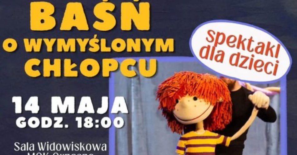 zdjęcie: Baśń o wymyślonym chłopcu - spektakl dla dzieci w ramach Tygodnia Bibliotek / kupbilecik24.pl / \