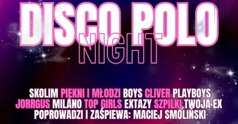 zdjęcie: Skolim, Piękni i Młodzi, Playboys, Cliver, Twoja Ex, Maciej Smoliński i wiele więcej / kupbilecik24.pl / Skolim, Piękni i Młodzi, Playboys, Cliver, Twoja Ex, Maciej Smoliński i wiele więcej