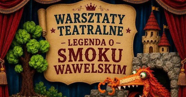 Warsztaty teatralne - Legenda o Smoku Wawelskim