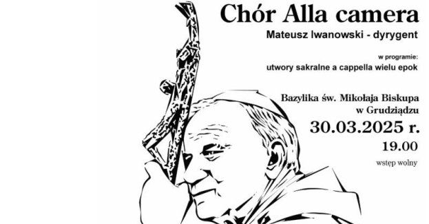 Koncert Papieski w wykonaniu chóru Alla Camera