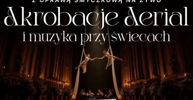 Muzyka i akrobacje przy świecach: Aerial