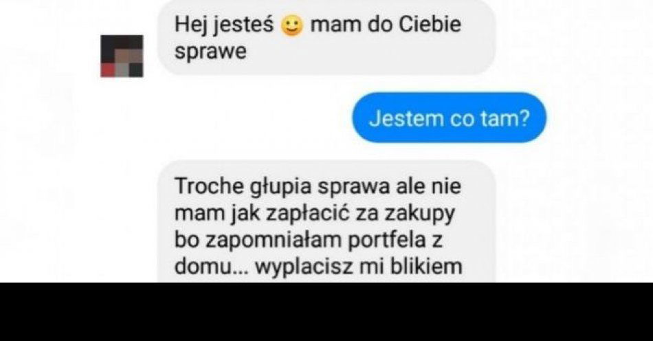 zdjęcie: Dostałeś wiadomość przez komunikator z prośbą o pieniądze? uważaj! to może być oszust! / fot. KPP w Grójcu