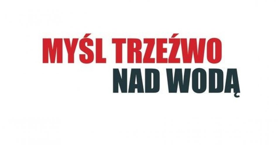 zdjęcie: Myśl trzeźwo nad wodą / fot. KMP w Ostrołęce