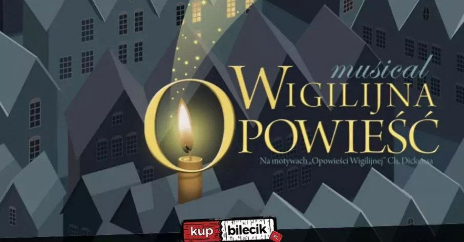 zdjęcie: Wigilijna Opowieść - najdłużej grany spektakl Teatru Muzycznego TINTILO / kupbilecik24.pl / Wigilijna Opowieść - najdłużej grany spektakl Teatru Muzycznego TINTILO