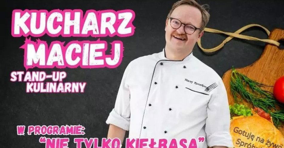 zdjęcie: Nie tylko kiełbasa / kupbilecik24.pl / Nie tylko kiełbasa