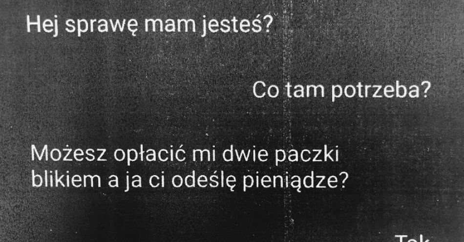 zdjęcie: „Możesz opłacić mi dwie paczki blikiem, a ja ci odeślę pieniądze ?” / fot. KPP w Piszu