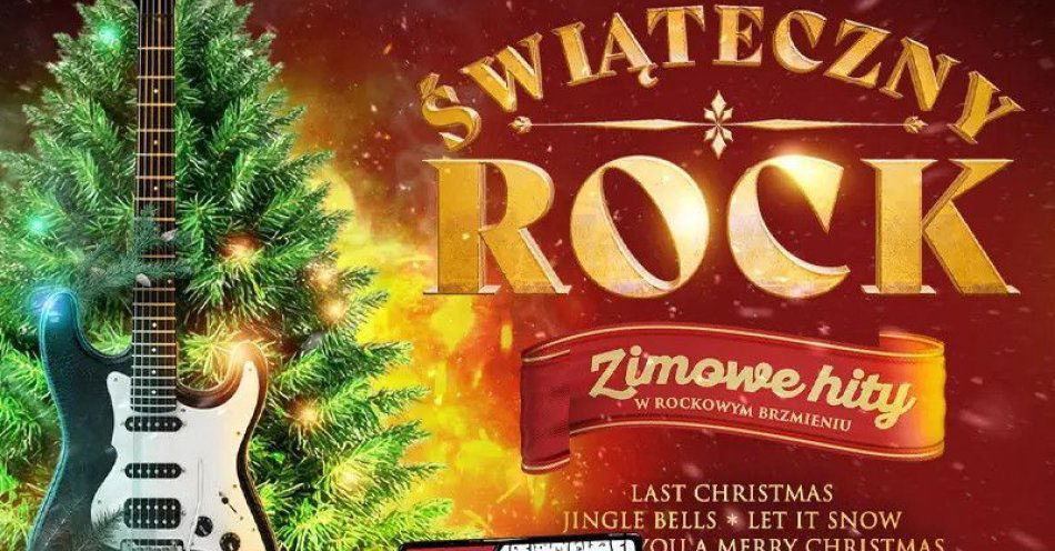 zdjęcie: Zimowe hity w rockowym brzmieniu / kupbilecik24.pl / Zimowe hity w rockowym brzmieniu