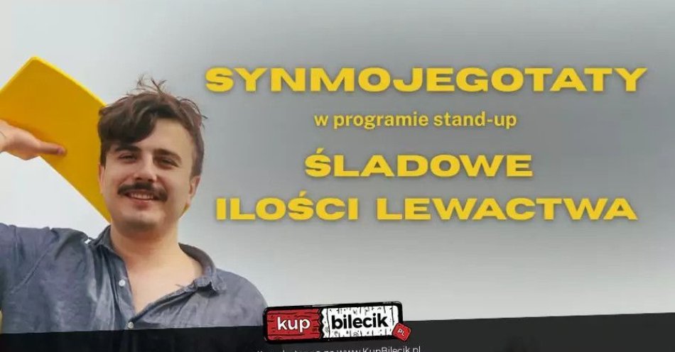 zdjęcie: Śladowe Ilości Lewactwa / kupbilecik24.pl / Śladowe Ilości Lewactwa