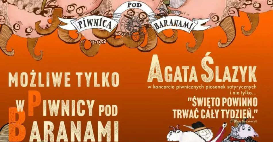 zdjęcie: Możliwe tylko w Piwnicy pod Baranami: Święto powinno trwać cały tydzień - piosenki satyryczne / kupbilecik24.pl / Możliwe tylko w Piwnicy pod Baranami: Święto powinno trwać cały tydzień - piosenki satyryczne