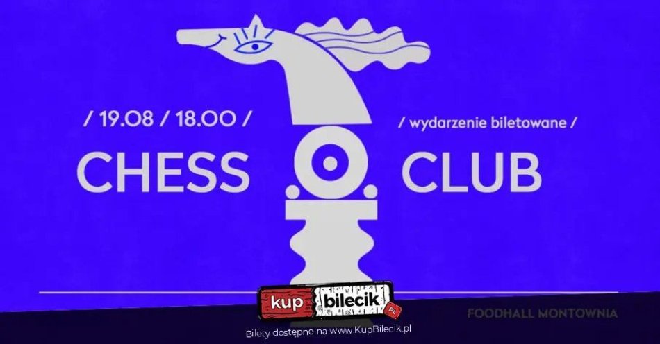 zdjęcie: Montownia Chess Club / kupbilecik24.pl / Montownia Chess Club
