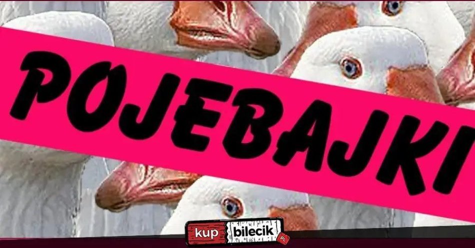 zdjęcie: Pojebajki - czyli późne wieczorynki dla dorosłych / kupbilecik24.pl / Pojebajki - czyli późne wieczorynki dla dorosłych