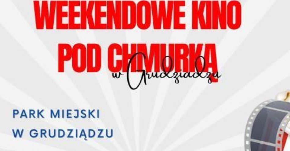 zdjęcie: Weekendowe Kino pod Chmurką / fot. UM Grudziądz