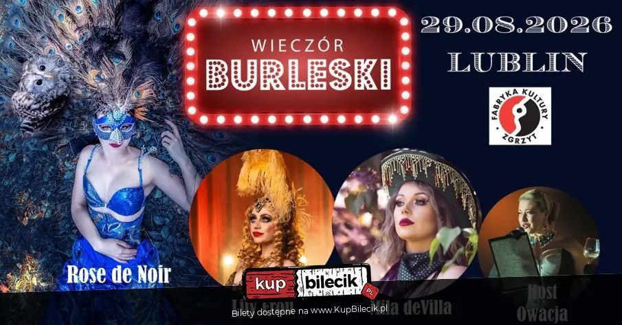 zdjęcie: Burleska by Rose de Noir w Fabryce Kultury Zgrzyt / kupbilecik24.pl / Burleska by Rose de Noir w Fabryce Kultury Zgrzyt