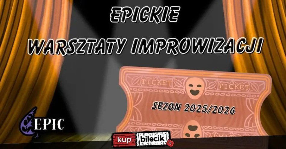 zdjęcie: EPICkie Warsztaty Improwizacyjne: Impro-Flow Płynna Komunikacja Bez Scenariusza / kupbilecik24.pl / EPICkie Warsztaty Improwizacyjne: Impro-Flow Płynna Komunikacja Bez Scenariusza