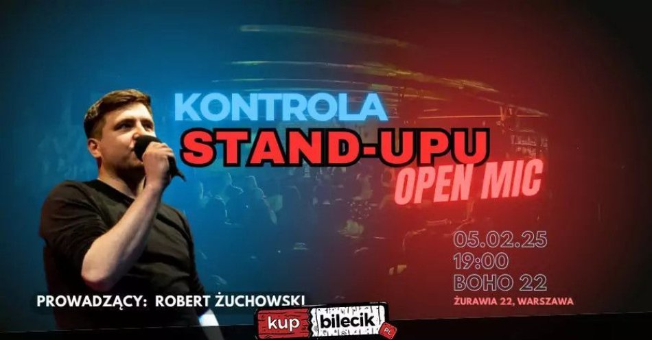 zdjęcie: Kontrola standupu | Prowadzenie: Robert Żuchowski / kupbilecik24.pl / Kontrola standupu | Prowadzenie: Robert Żuchowski