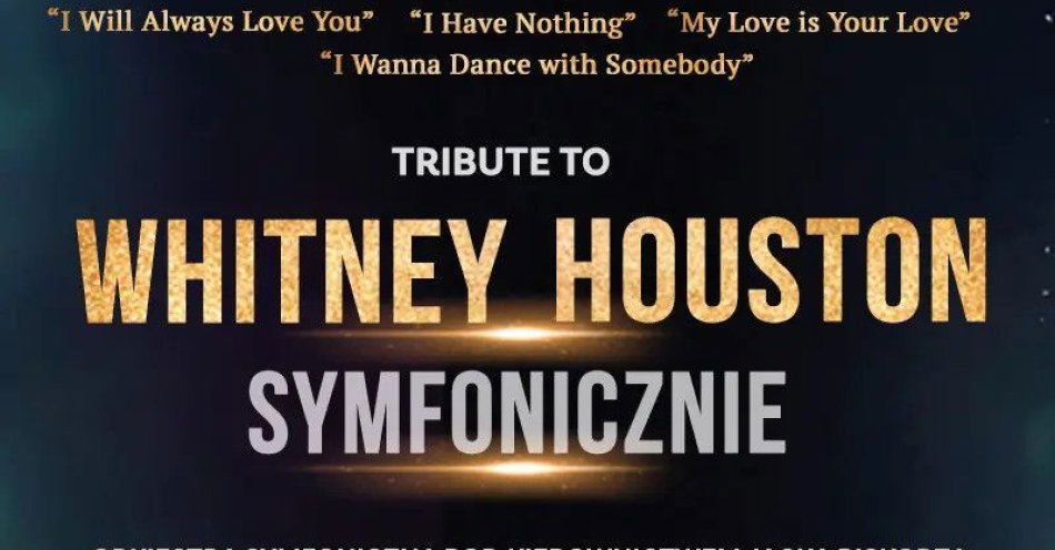 zdjęcie: Tribute to Whitney Houston Symfonicznie / kupbilecik24.pl / Tribute to Whitney Houston Symfonicznie