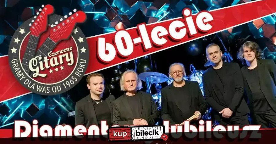zdjęcie: Diamentowy koncert 60-lecia! / kupbilecik24.pl / Diamentowy koncert 60-lecia!
