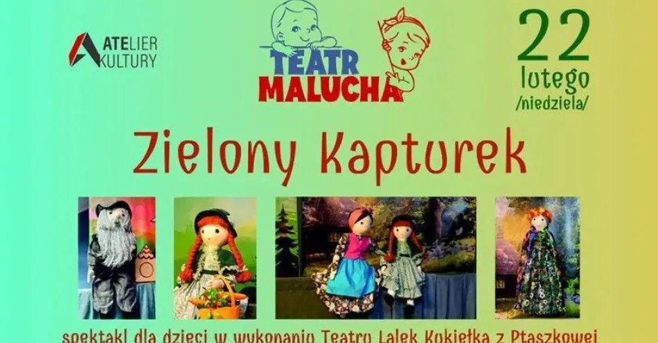 zdjęcie: Teatr Malucha - Zielony Kapturek - spektakl w wykonaniu Teatru Lalek Kukiełka / kupbilecik24.pl / Teatr Malucha - Zielony Kapturek - spektakl w wykonaniu Teatru Lalek Kukiełka