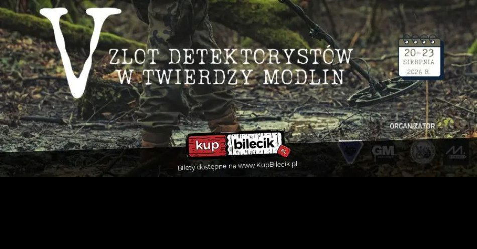 zdjęcie: V Zlot Detektorystów - Twierdza Modlin 2026 / kupbilecik24.pl / V Zlot Detektorystów - Twierdza Modlin 2026