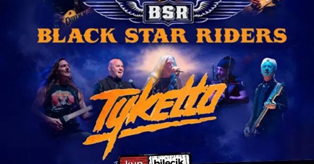 Black Star Riders & Tyketto