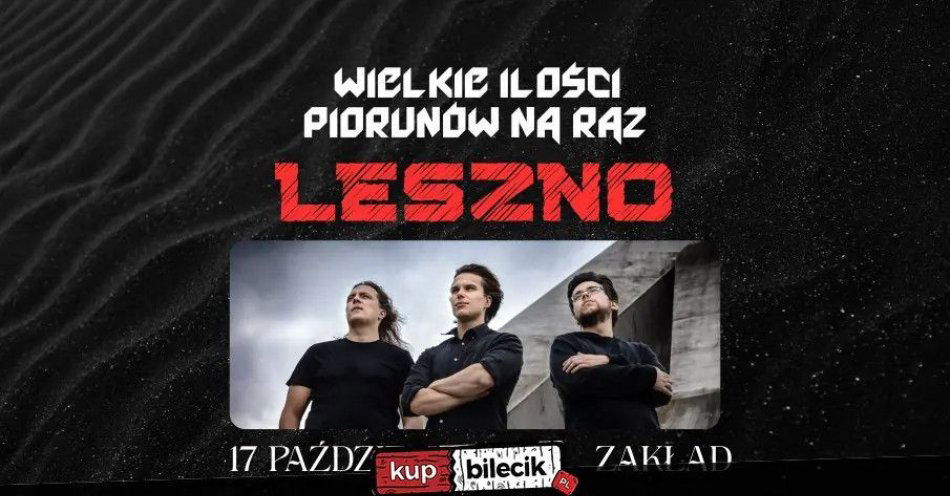 zdjęcie: WIELKIE ILOŚCI PIORUNÓW NA RAZ + TBA  Leszno ZAKŁAD 17.10.2025 / kupbilecik24.pl / WIELKIE ILOŚCI PIORUNÓW NA RAZ + TBA // Leszno ZAKŁAD // 17.10.2025