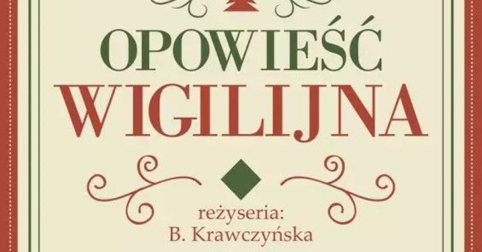 zdjęcie: Reżyseria: Bożena Krawczyńska / kupbilecik24.pl / Reżyseria: Bożena Krawczyńska