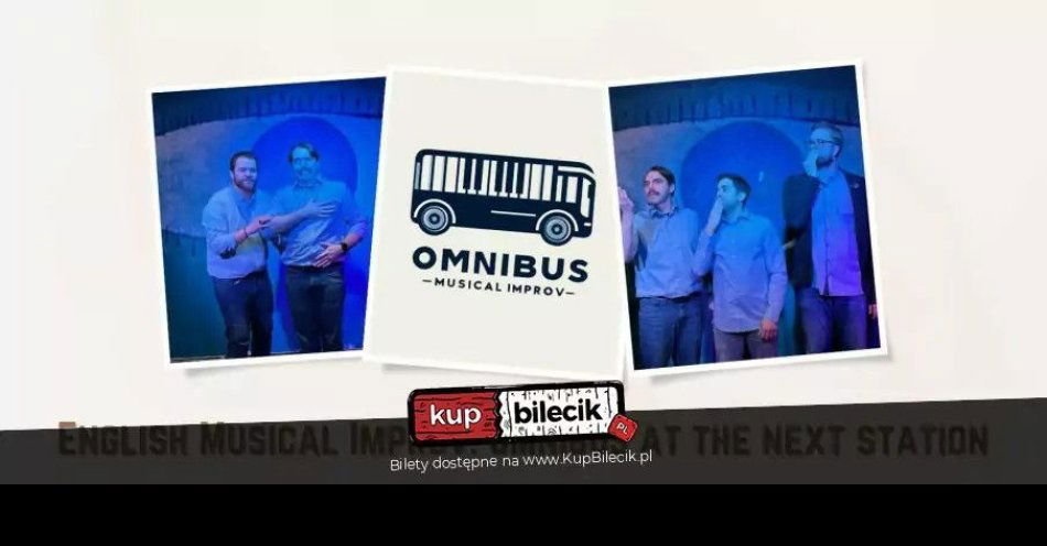 zdjęcie: Omnibus Musical Improv Comedy - Next Stop: Buda / kupbilecik24.pl / Omnibus Musical Improv Comedy - Next Stop: Buda