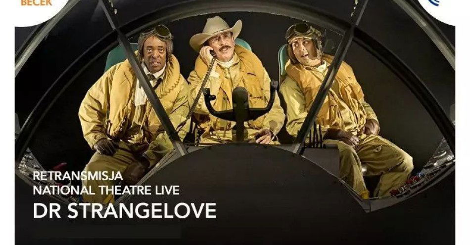 zdjęcie: National Theatre Live: Dr Strangelove - reż.: Sean Foley; obsada: Steve Coogan, Giles Terera / kupbilecik24.pl / National Theatre Live: Dr Strangelove - reż.: Sean Foley; obsada: Steve Coogan, Giles Terera