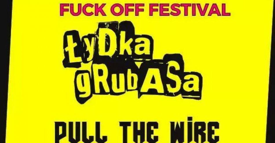 zdjęcie: Łydka Grubasa, Transgresja, Pull The Wire / kupbilecik24.pl / Łydka Grubasa, Transgresja, Pull The Wire