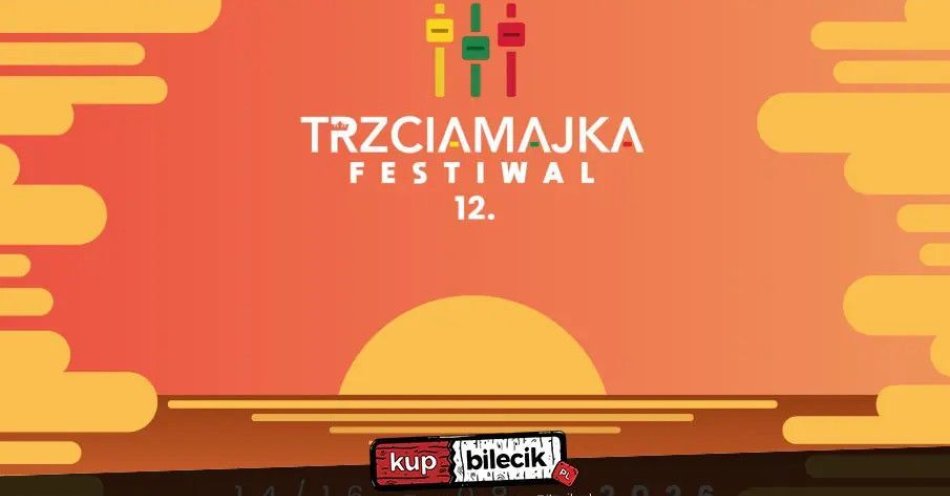zdjęcie: Trzciamajka Festiwal 2026 - DZIEŃ II / kupbilecik24.pl / Trzciamajka Festiwal 2026 - DZIEŃ II