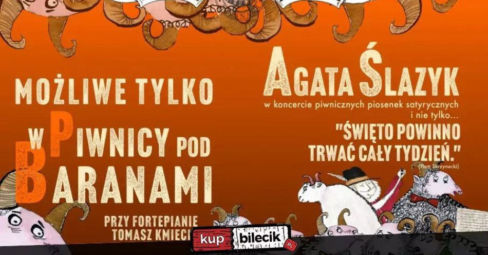 zdjęcie: Możliwe tylko w Piwnicy pod Baranami: Święto powinno trwać cały tydzień - piosenki satyryczne / kupbilecik24.pl / Możliwe tylko w Piwnicy pod Baranami: Święto powinno trwać cały tydzień - piosenki satyryczne