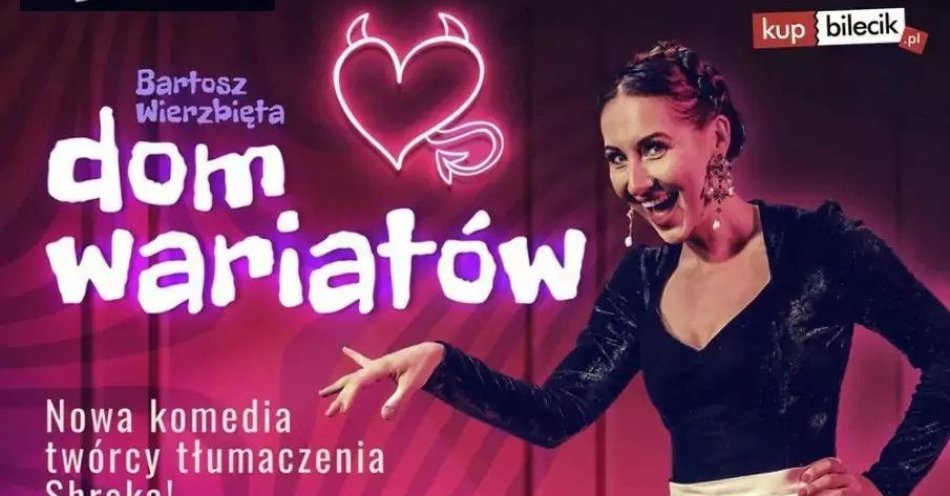 zdjęcie: Spektakl Dom Wariatów / kupbilecik24.pl / Spektakl Dom Wariatów