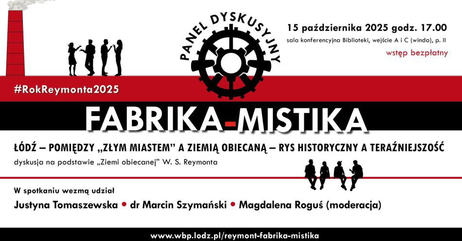 zdjęcie: Panel dyskusyjny Łódź - pomiędzy złym miastem a Ziemią Obiecaną - rys historyczny a teraźniejszość / fot. nadesłane