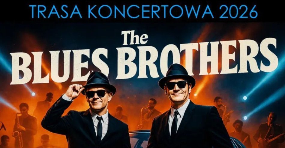 zdjęcie: The Blues Brothers Soul Mission Live & Loud - Trybut, który rozsadza scenę! / kupbilecik24.pl / The Blues Brothers