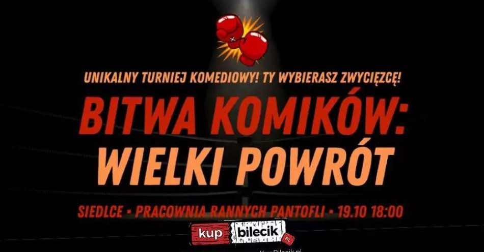 zdjęcie: To Ty wybierasz najśmieszniejszego komika! / kupbilecik24.pl / To Ty wybierasz najśmieszniejszego komika!