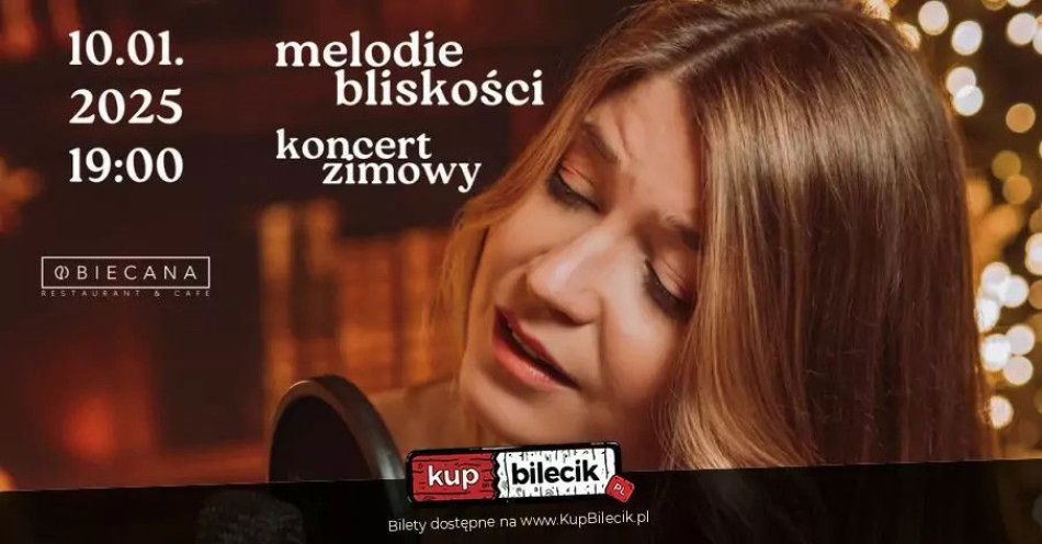 zdjęcie: Melodie bliskości - koncert zimowy / kupbilecik24.pl / Melodie bliskości - koncert zimowy