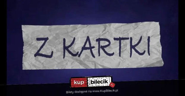 Michał Leja prezentuje:  Z KARTKI - w trasie: LUBLIN