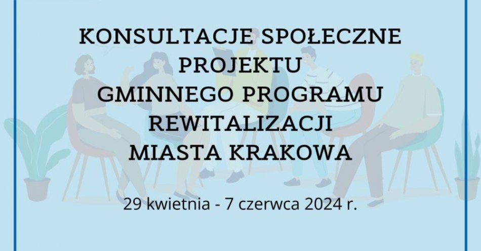 zdjęcie: Włącz się do dyskusji o Gminnym Programie Rewitalizacji Miasta Krakowa / fot. UM Kraków / Fot. materiały prasowe