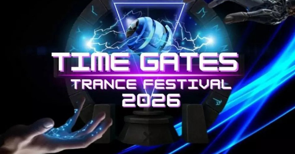zdjęcie: Time Gates Trance Festiwal 2026 / kupbilecik24.pl / Time Gates Trance Festiwal 2026