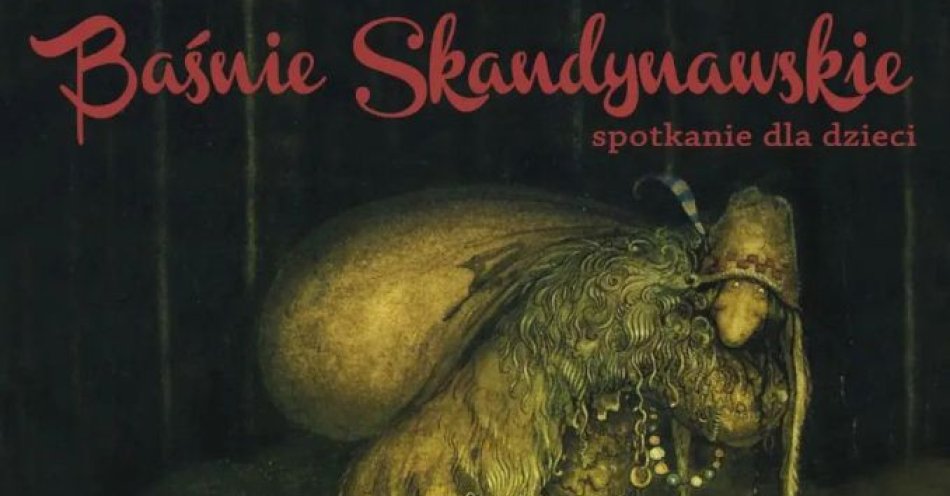 zdjęcie: Baśnie skandynawskie. Spotkanie familijne / kupbilecik24.pl / Baśnie skandynawskie. Spotkanie familijne