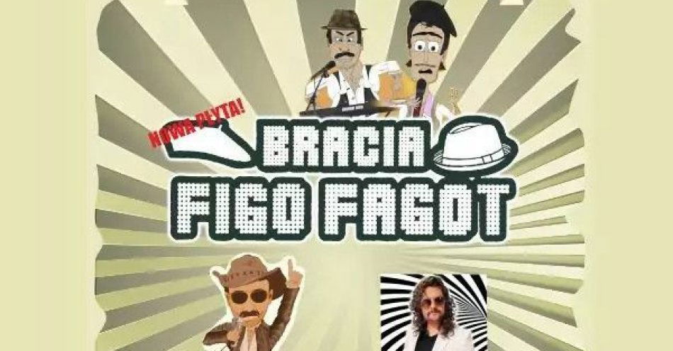 zdjęcie: Bracia Figo Fagot, Cjalis, Figo i Samogony / kupbilecik24.pl / Bracia Figo Fagot, Cjalis, Figo i Samogony