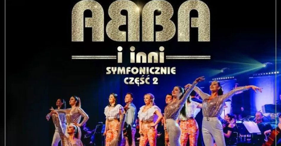 zdjęcie: ABBA I INNI Symfonicznie II / kupbilecik24.pl / ABBA I INNI Symfonicznie II