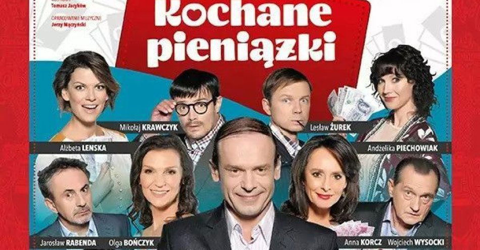 zdjęcie: Kochane Pieniążki / kupbilecik24.pl / Kochane Pieniążki