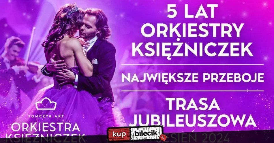 zdjęcie: Trasa jubileuszowa (5-lecie) / kupbilecik24.pl / TRASA JUBILEUSZOWA (5-LECIE)