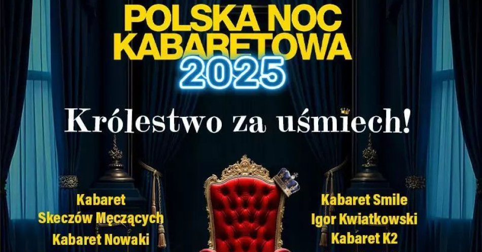 zdjęcie: Polska Noc Kabaretowa 2025 / kupbilecik24.pl / Polska Noc Kabaretowa 2025